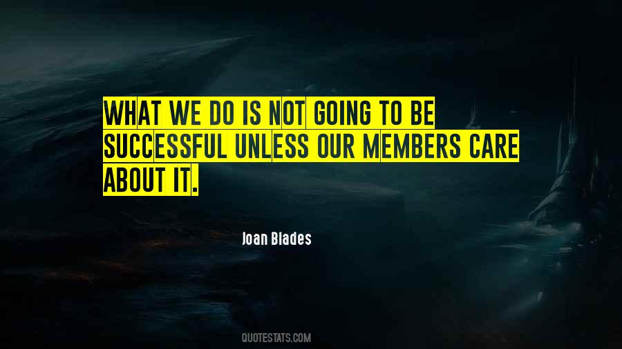 Our Members Quotes #110966