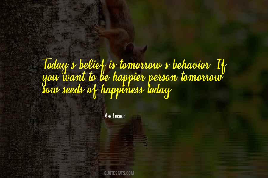 Seeds Of Happiness Quotes #297610