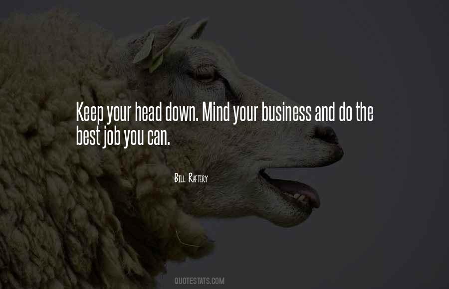 Mind Their Own Business Quotes #142793