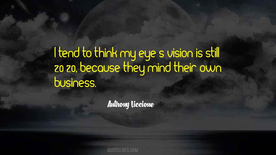 Mind Their Own Business Quotes #1526694