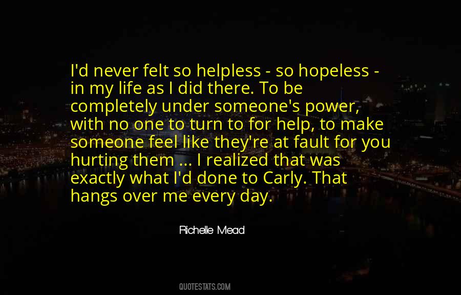 When You Feel Helpless Quotes #617339