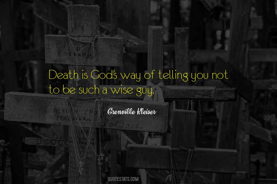 God Is Wise Quotes #1132210
