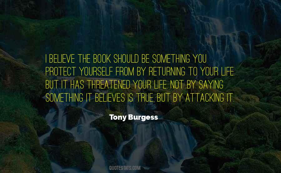 Be True To Yourself Life Quotes #1539717