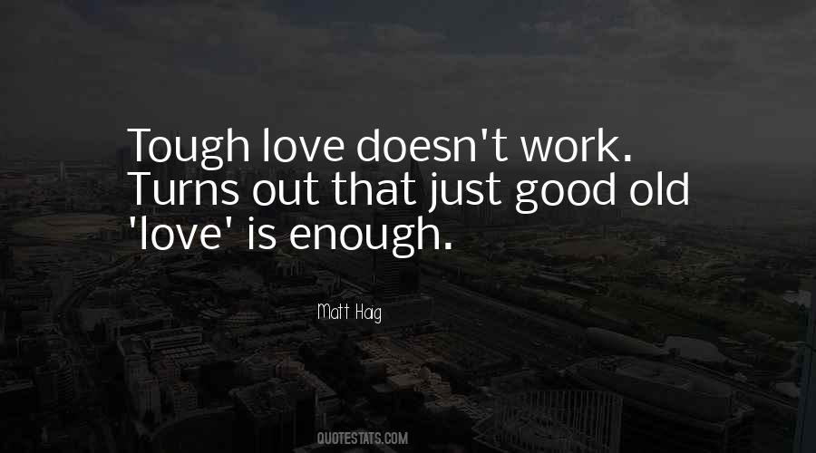 Love Is Tough Quotes #855942