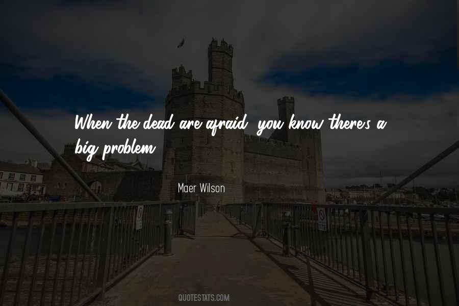 When You Are The Problem Quotes #1077959