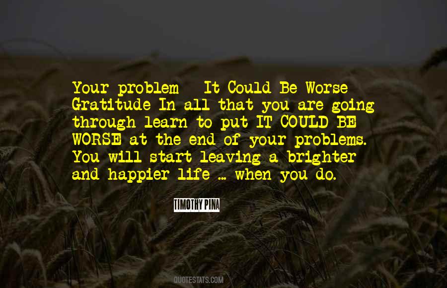When You Are The Problem Quotes #1313136