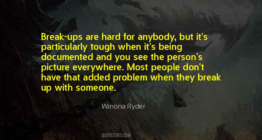 When You Are The Problem Quotes #1406730