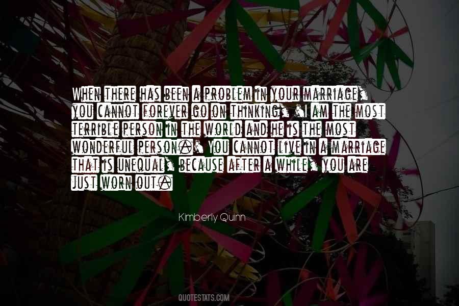 When You Are The Problem Quotes #1679765
