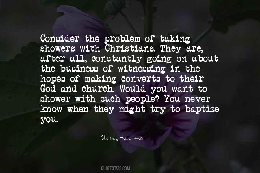 When You Are The Problem Quotes #71295