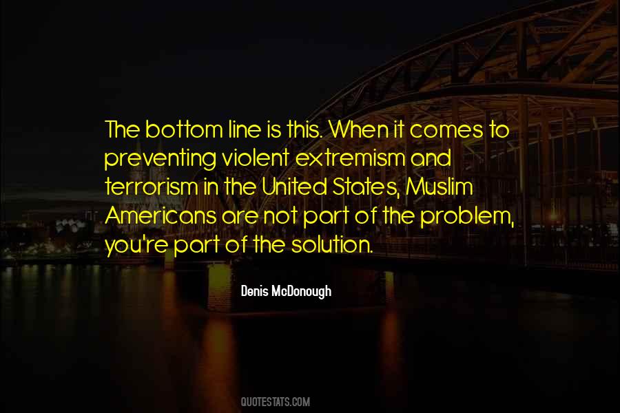 When You Are The Problem Quotes #756382