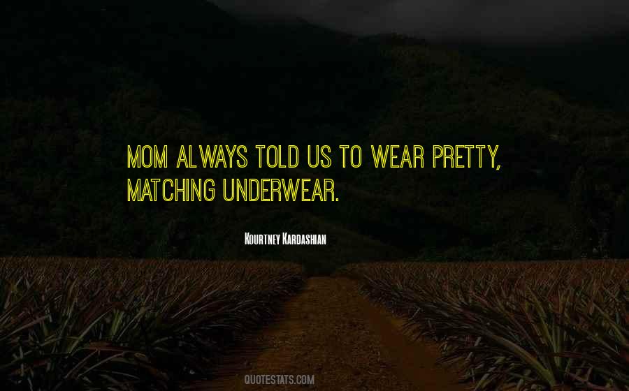 Pretty Mom Quotes #1126002
