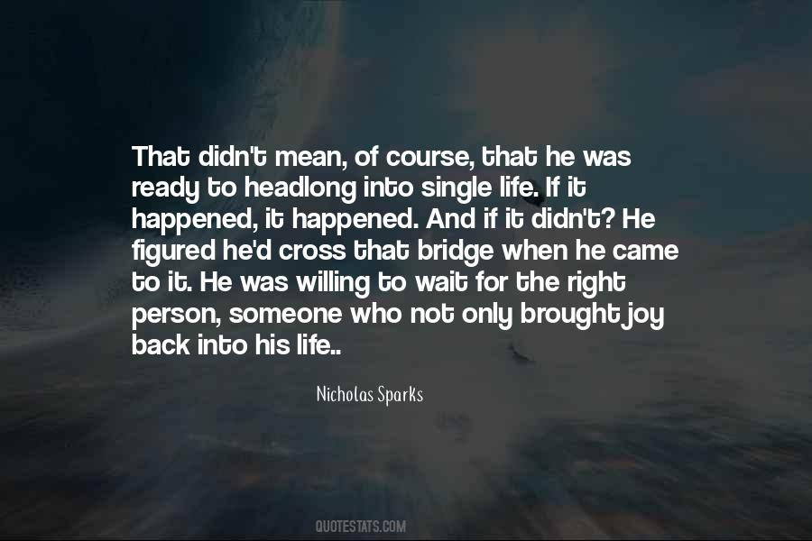 Bridge Life Quotes #1150886