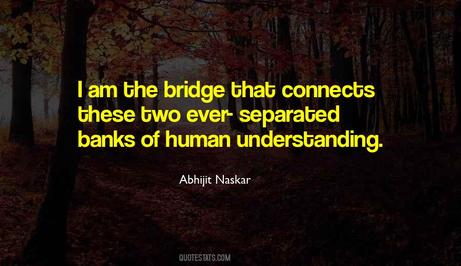 Bridge Life Quotes #120123