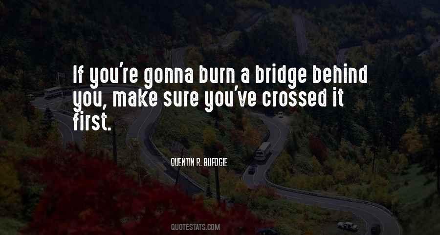 Bridge Life Quotes #1591102