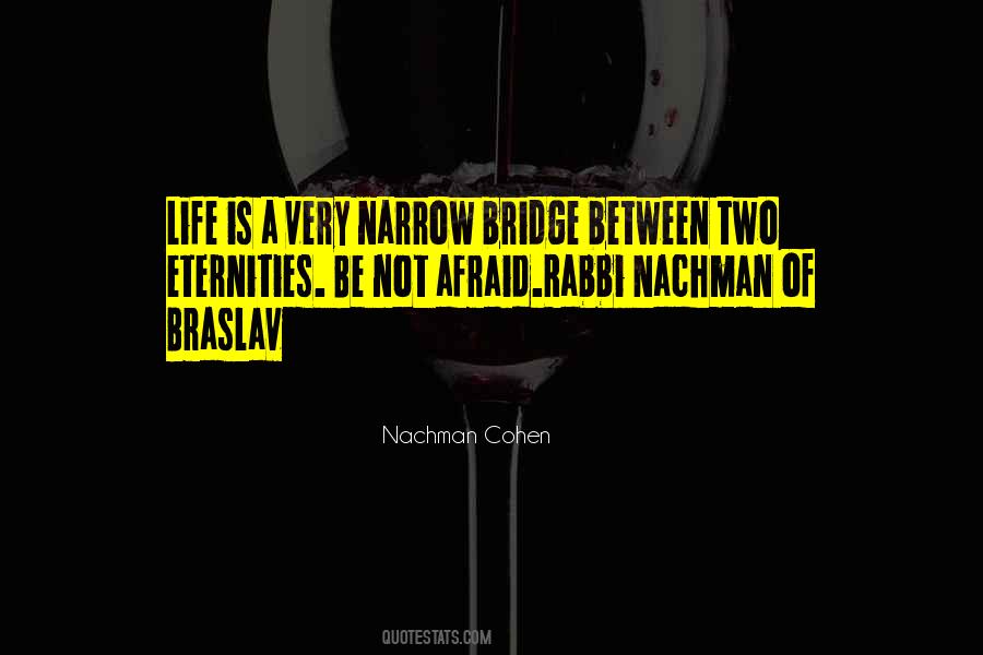 Bridge Life Quotes #233171