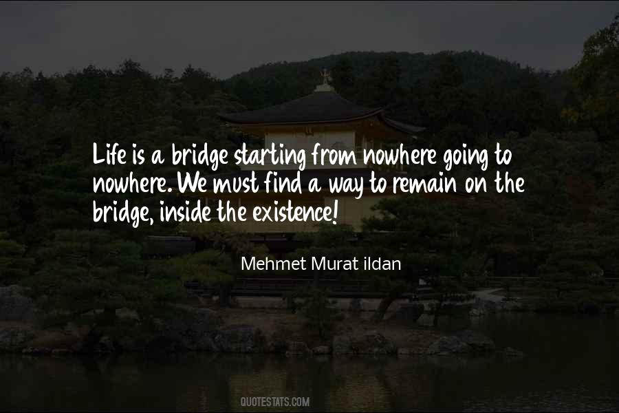 Bridge Life Quotes #778616