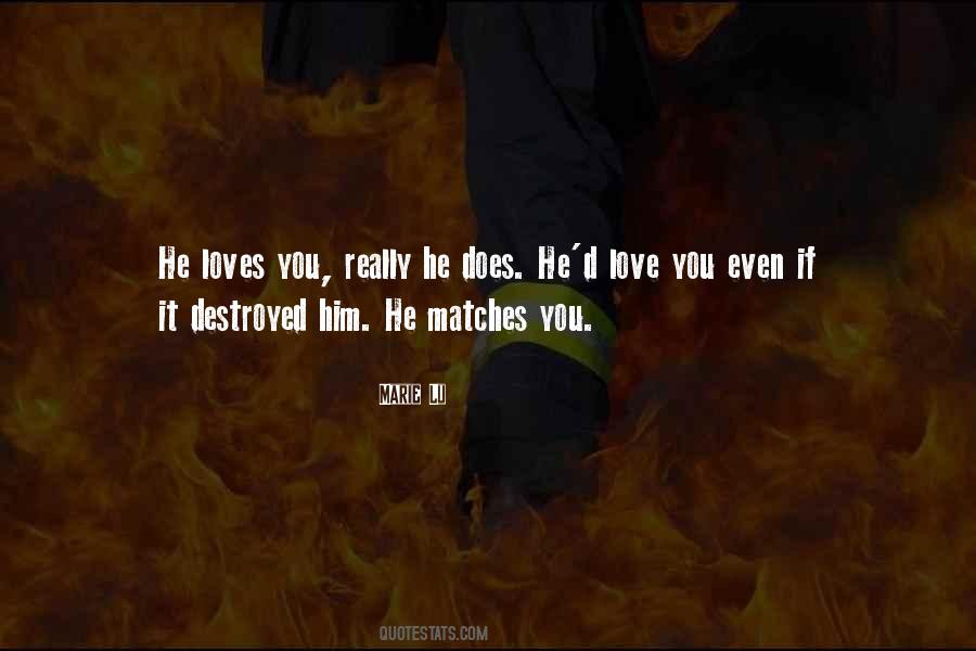 He Loves You Quotes #1441581