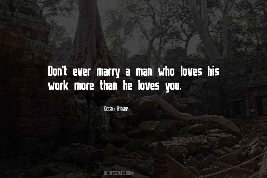 He Loves You Quotes #536417