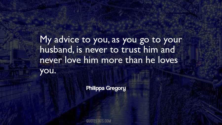 He Loves You Quotes #570801