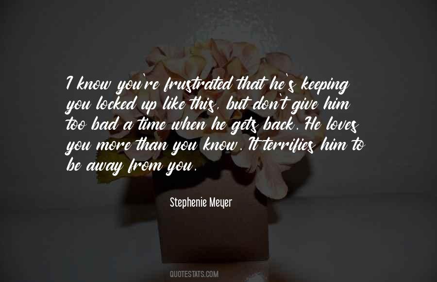 He Loves You Quotes #865251