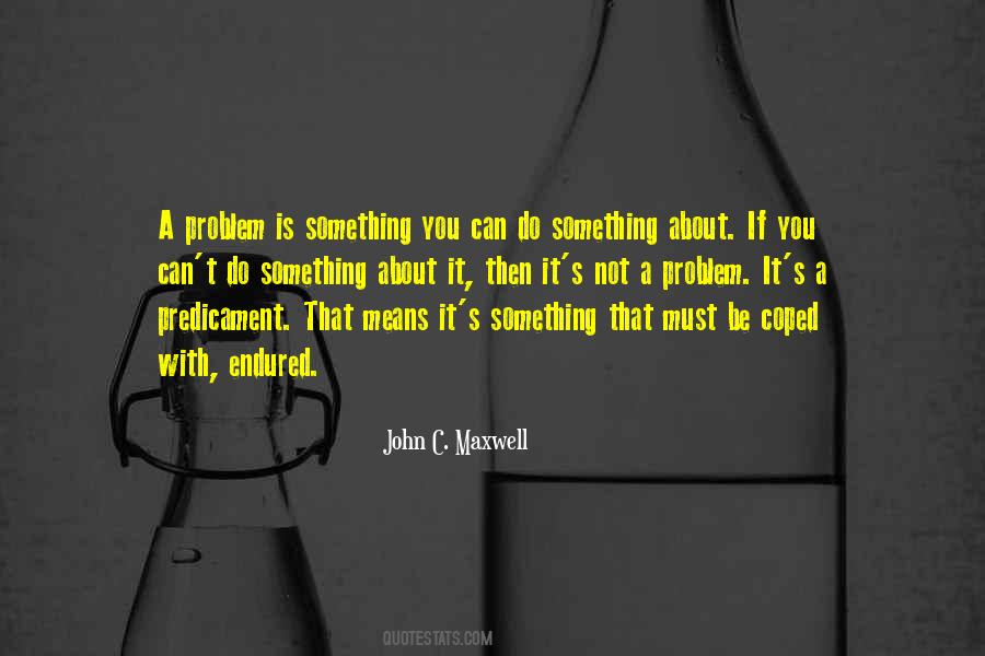 If You Can You Must Quotes #1488464
