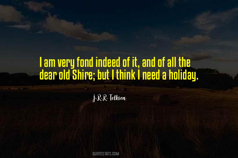 I Need A Holiday Quotes #1756288