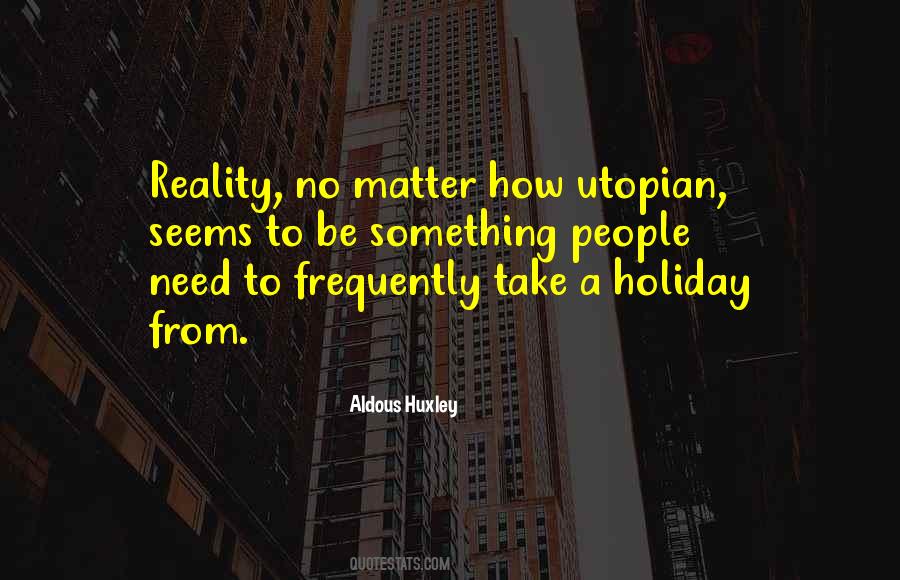 I Need A Holiday Quotes #741842