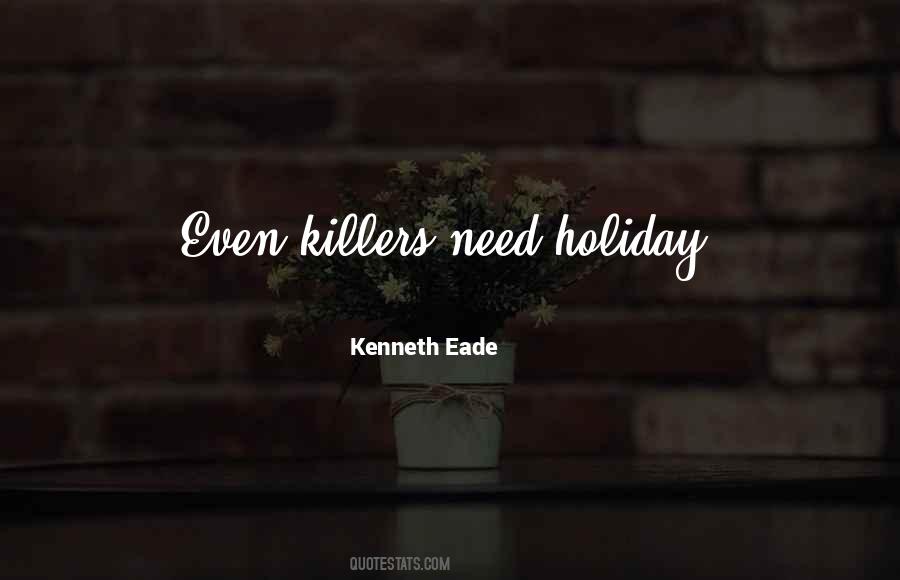 I Need A Holiday Quotes #987711