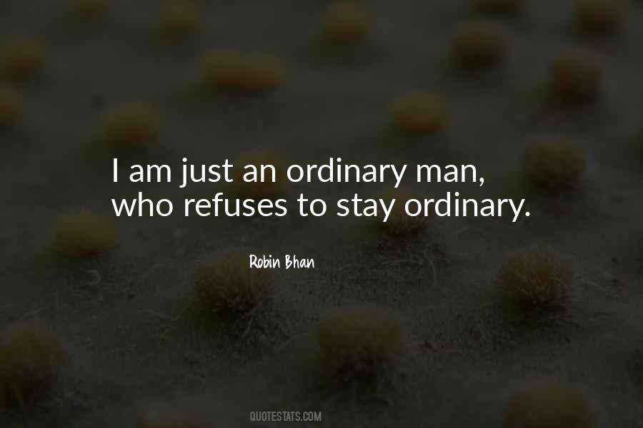 An Ordinary Man Quotes #1028466