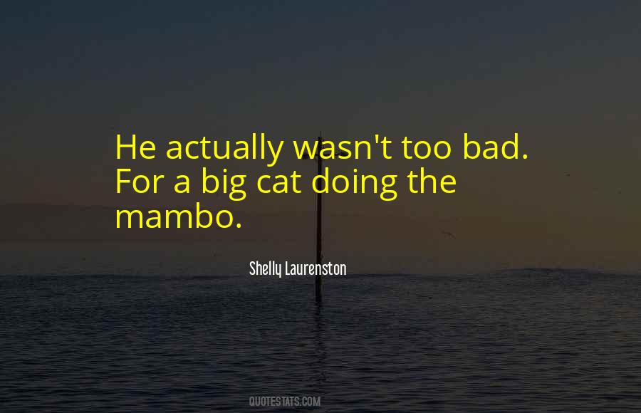 Bad Cat Quotes #1299964