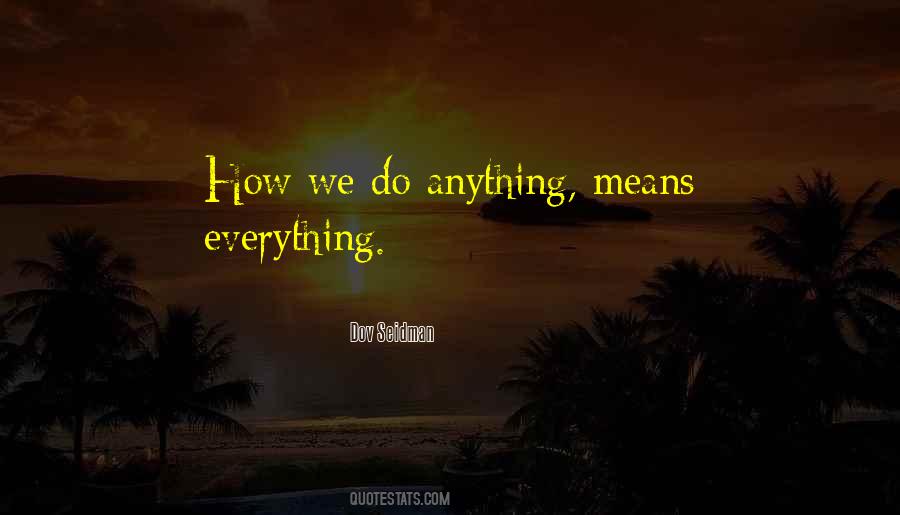 We Do Anything Quotes #1078455