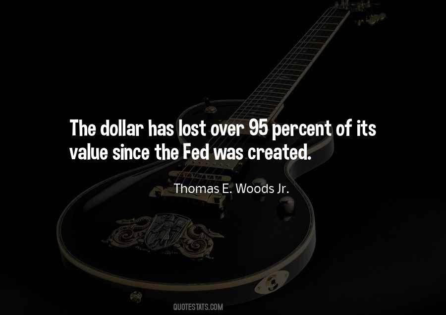 The Value Of A Dollar Quotes #1422138
