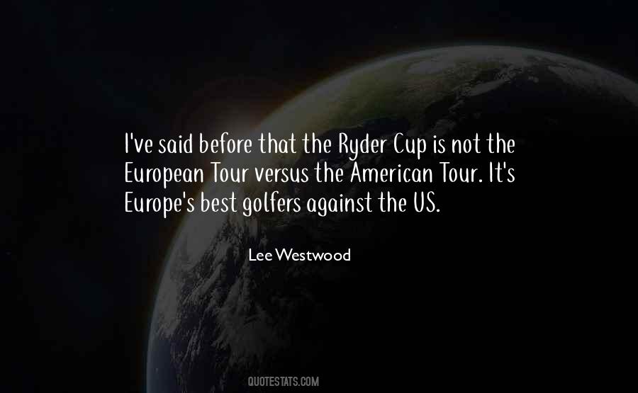 Quotes About The Ryder Cup #226329