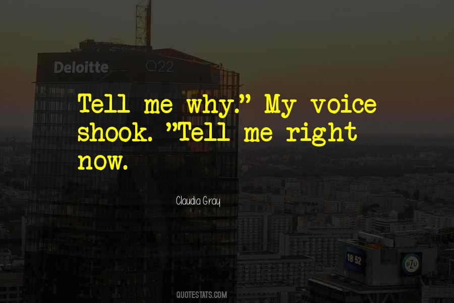 Tell Me Why Quotes #1018881