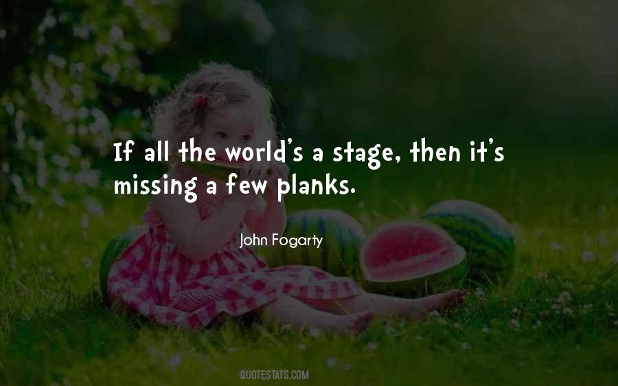 All The World Is A Stage Quotes #317939