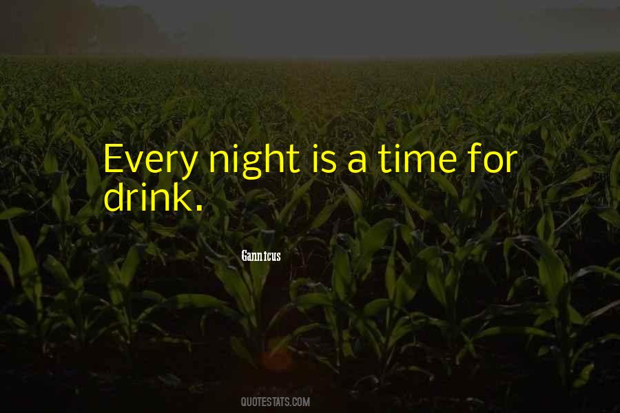 Night Drink Quotes #1618271