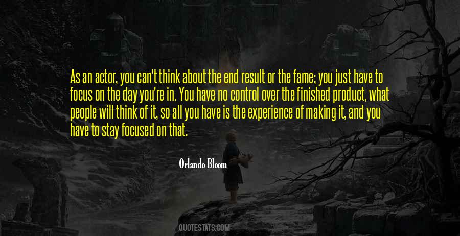 Focus On What You Have Quotes #1197350