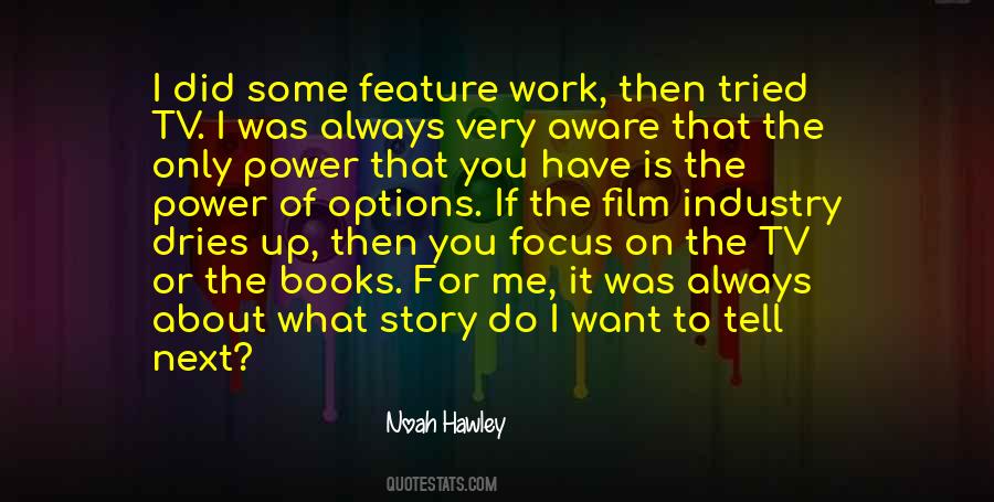Focus On What You Have Quotes #1387592