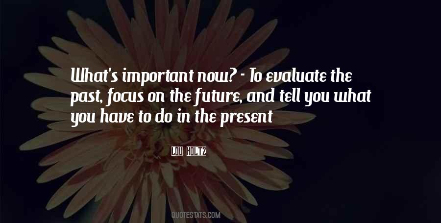 Focus On What You Have Quotes #1460071