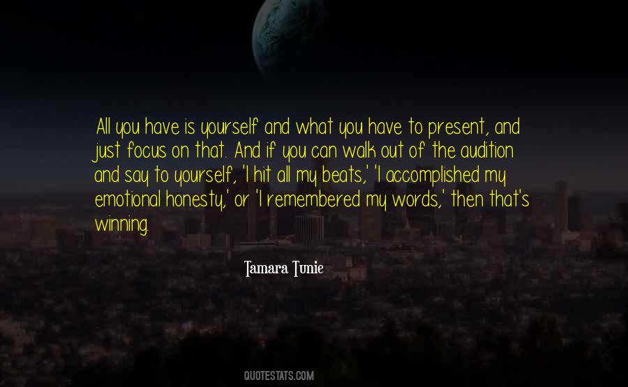 Focus On What You Have Quotes #1557112