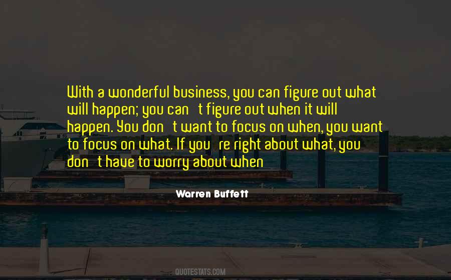 Focus On What You Have Quotes #263810