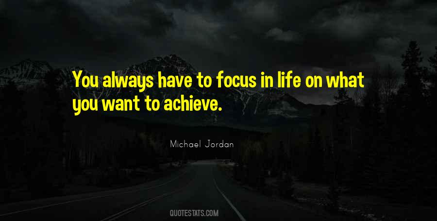 Focus On What You Have Quotes #527930