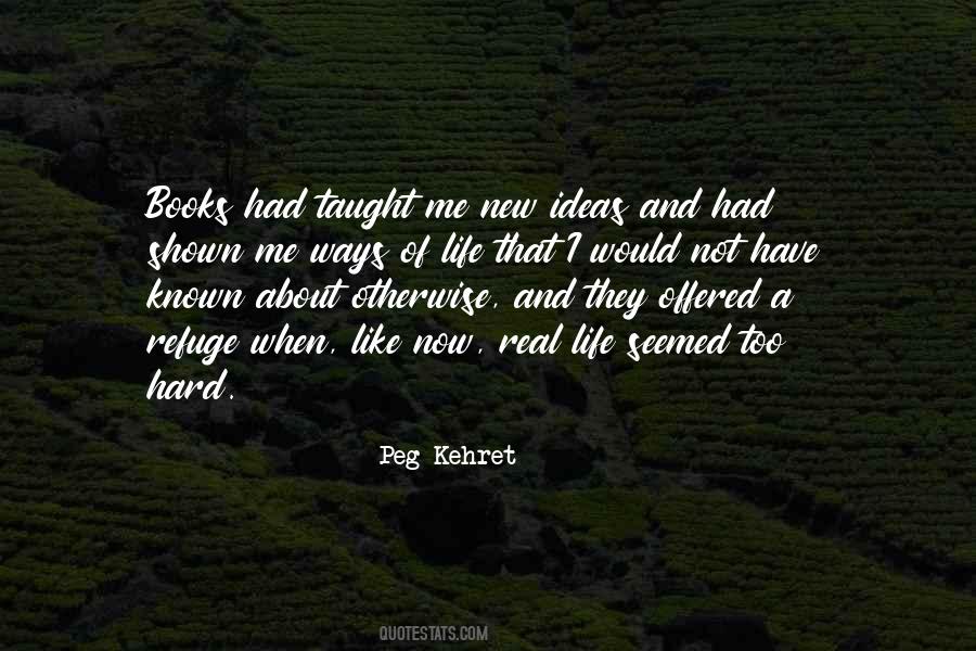 Had A Hard Life Quotes #1361682
