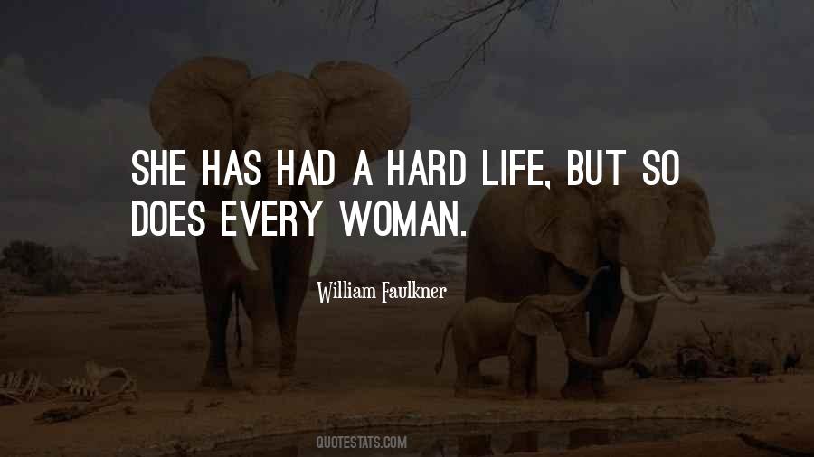 Had A Hard Life Quotes #17578
