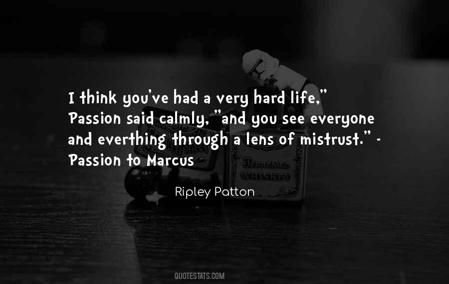 Had A Hard Life Quotes #570438