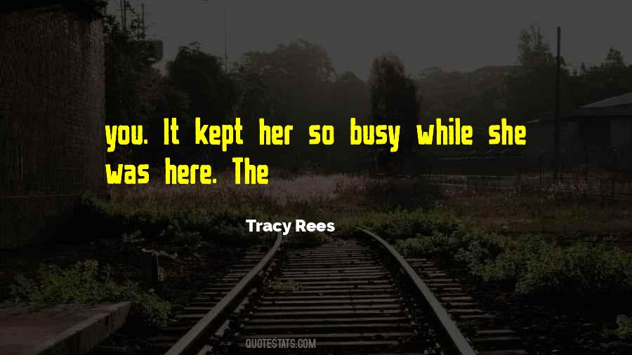 Busy Busy Busy Quotes #183556