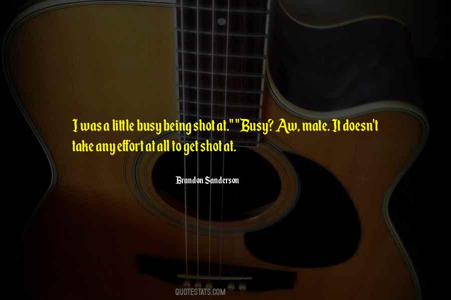 Busy Busy Busy Quotes #192502