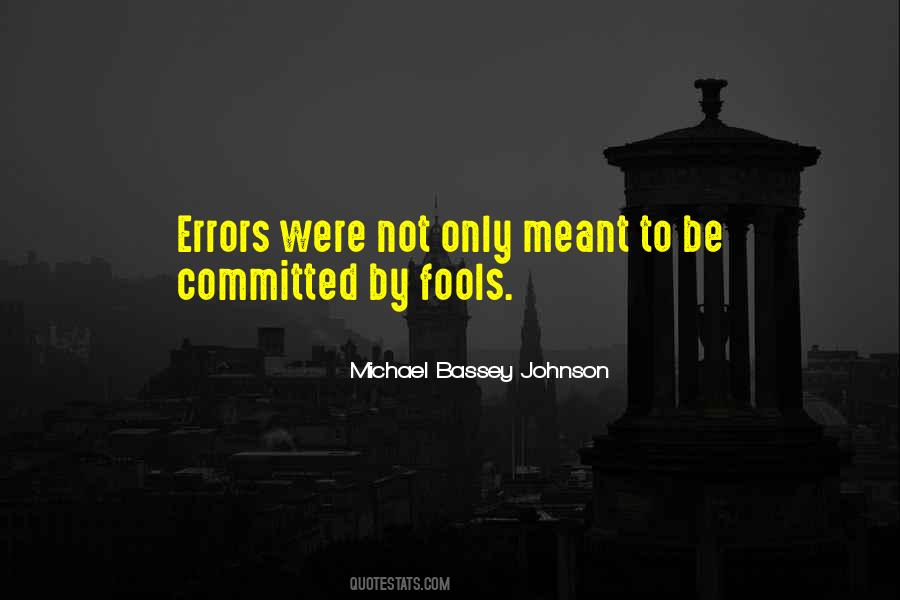 Wisdom Of Fools Quotes #1229661