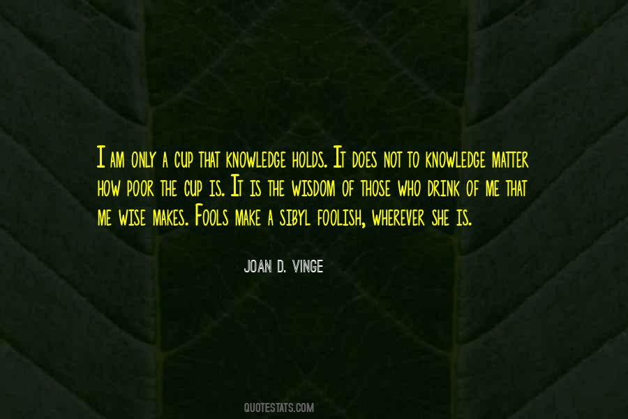 Wisdom Of Fools Quotes #132503