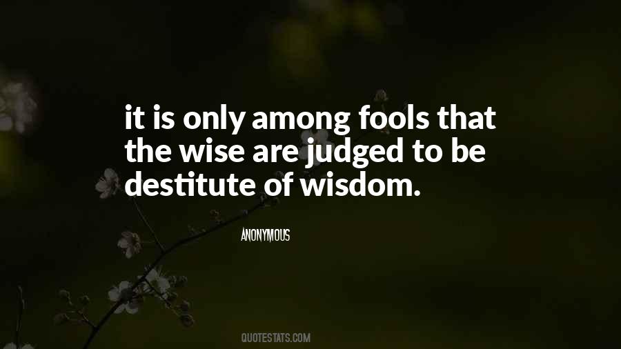 Wisdom Of Fools Quotes #671756